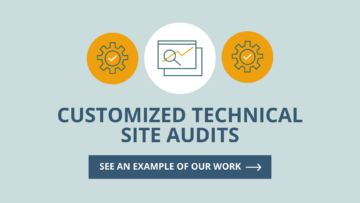 An illustration of customized technical site audits.